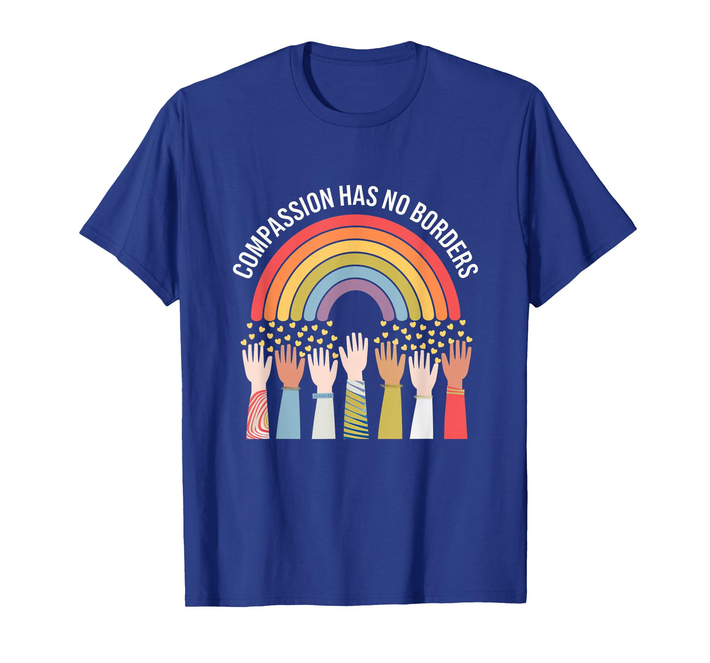 Compassion Has No Borders Uplifting Message T-Shirt