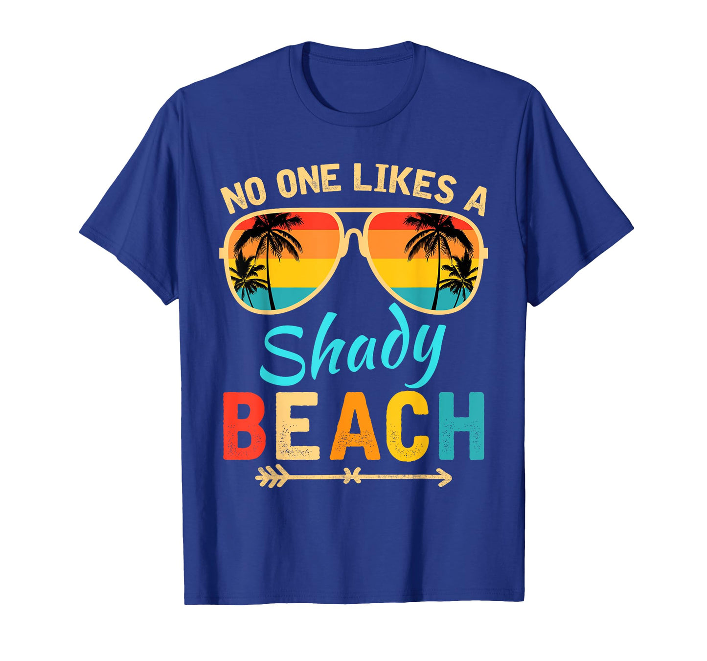 No One Like A Shady Beach Vacay Mode Traveling Surfing Women T-Shirt