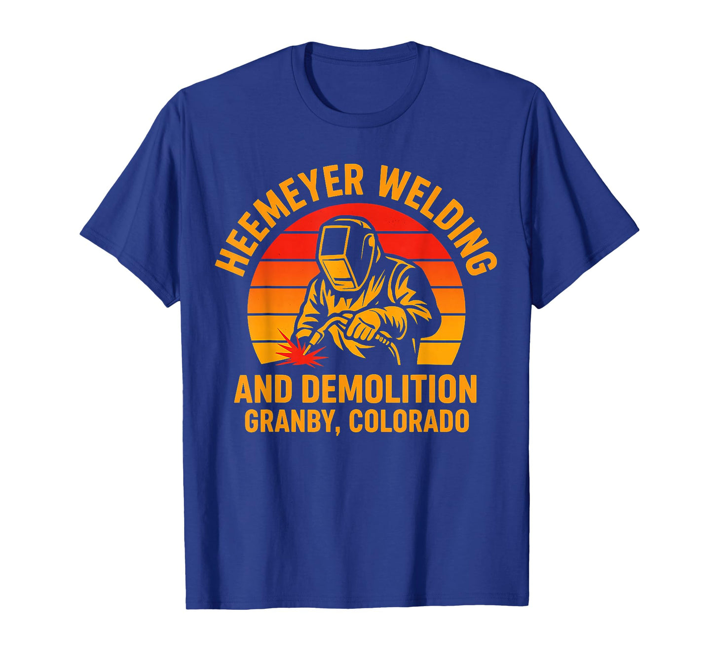 Heemeyer Welding and Demolition Grandby Colorado Welder T-Shirt