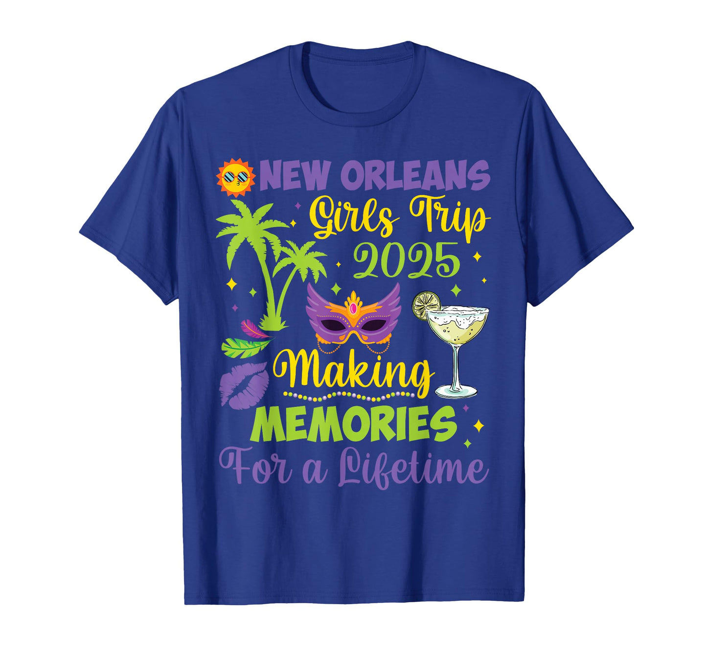 B3Shop Happy Mardi Gras Day To Me You New Orleans Girls Trip 2025 Making Memories for a Lifetime Unisex-Adults Black Small Modern Round Neck Short Sleeve T-Shirt