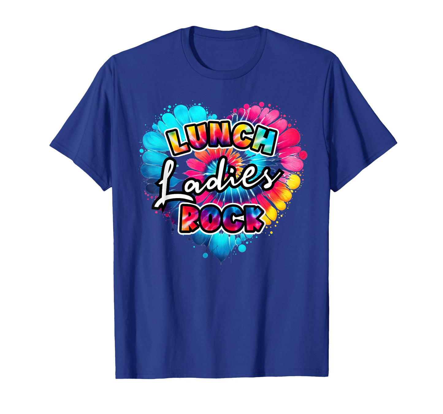 School Lunch Lady squad a Heart Tie dye lunch ladies rock T-Shirt