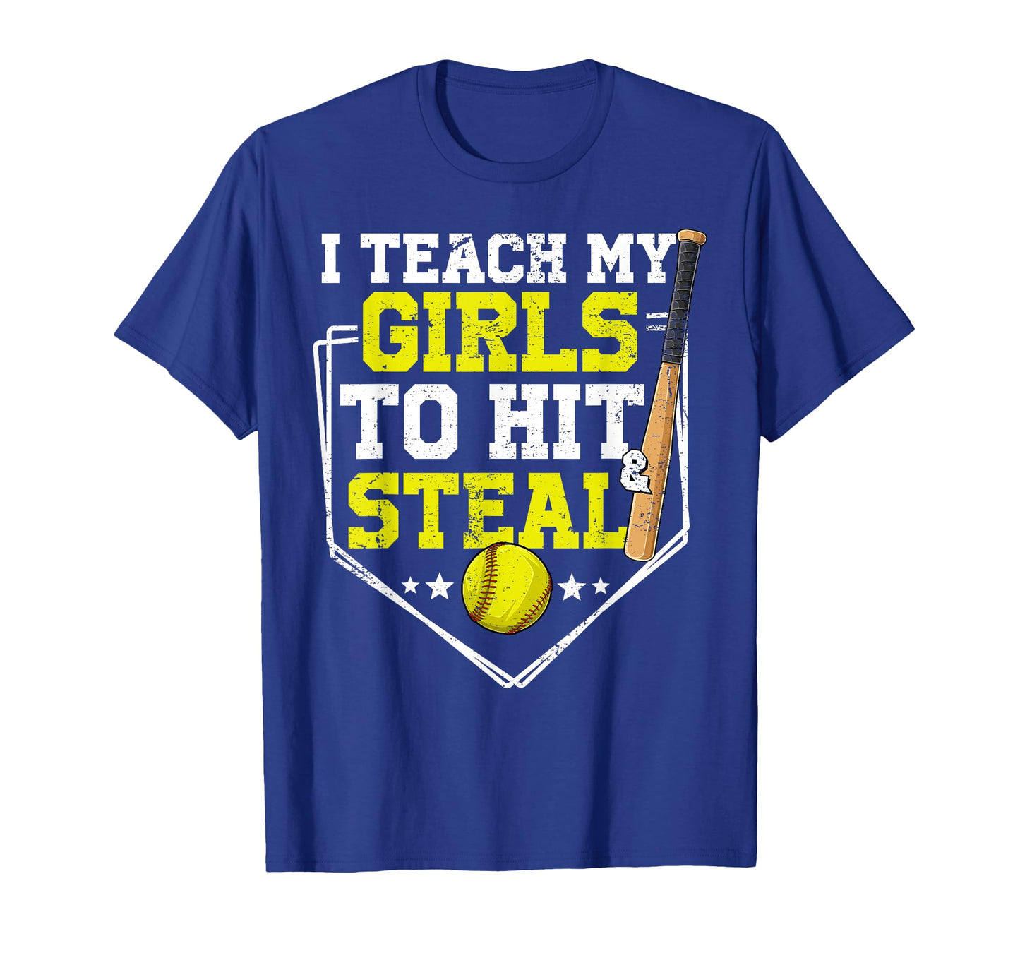 I Teach My Girl To Hit And Steal Softball Mom Dad Parent T-Shirt