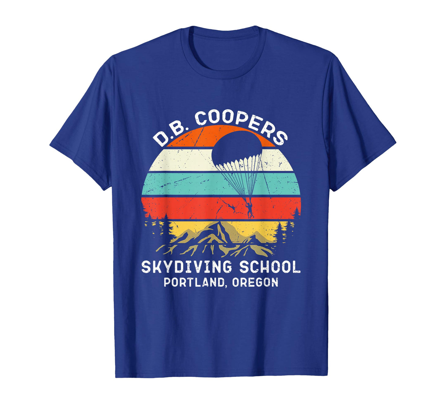 D. B. Coopers Skydiving School Portland, Oregon Funny T-Shirt