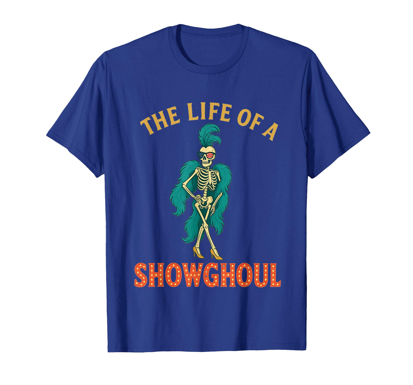Life of a Showghoul Halloween Skeleton Showgirl Retro Tee T-Shirt