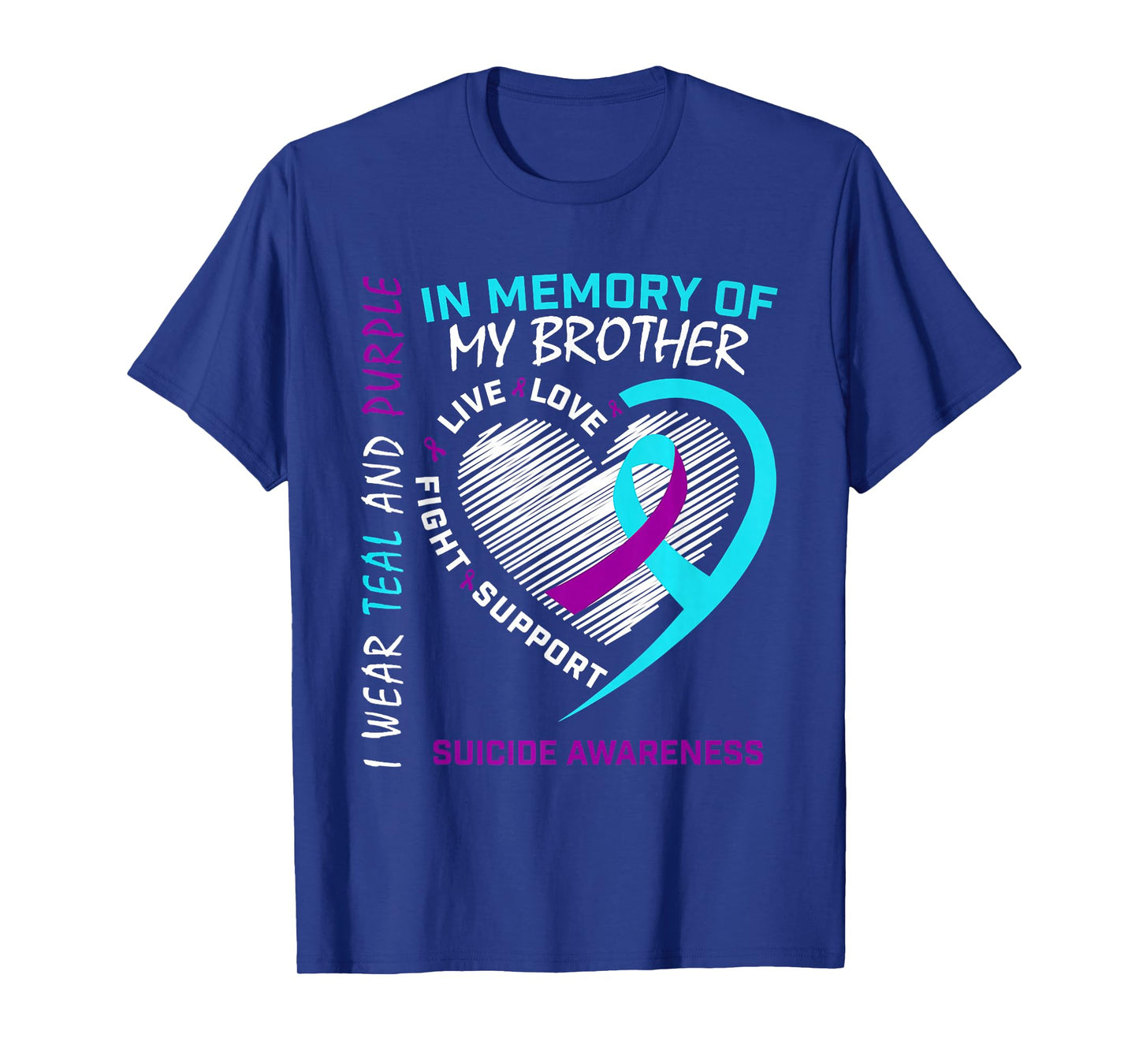 Heart in Memory of My Brother Suicide Awareness Prevention T-Shirt
