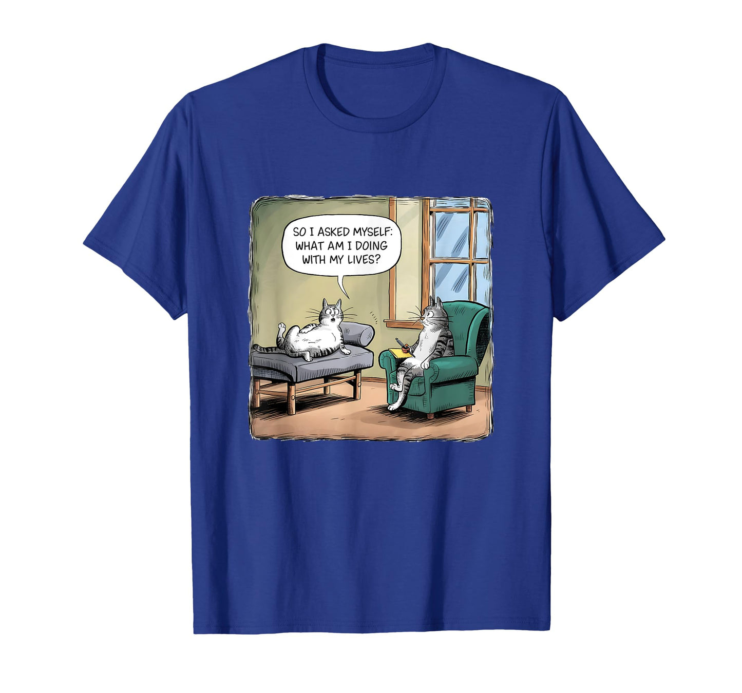 What Am I Doing With My Lives - Funny Midlife Crisis Cat T-Shirt