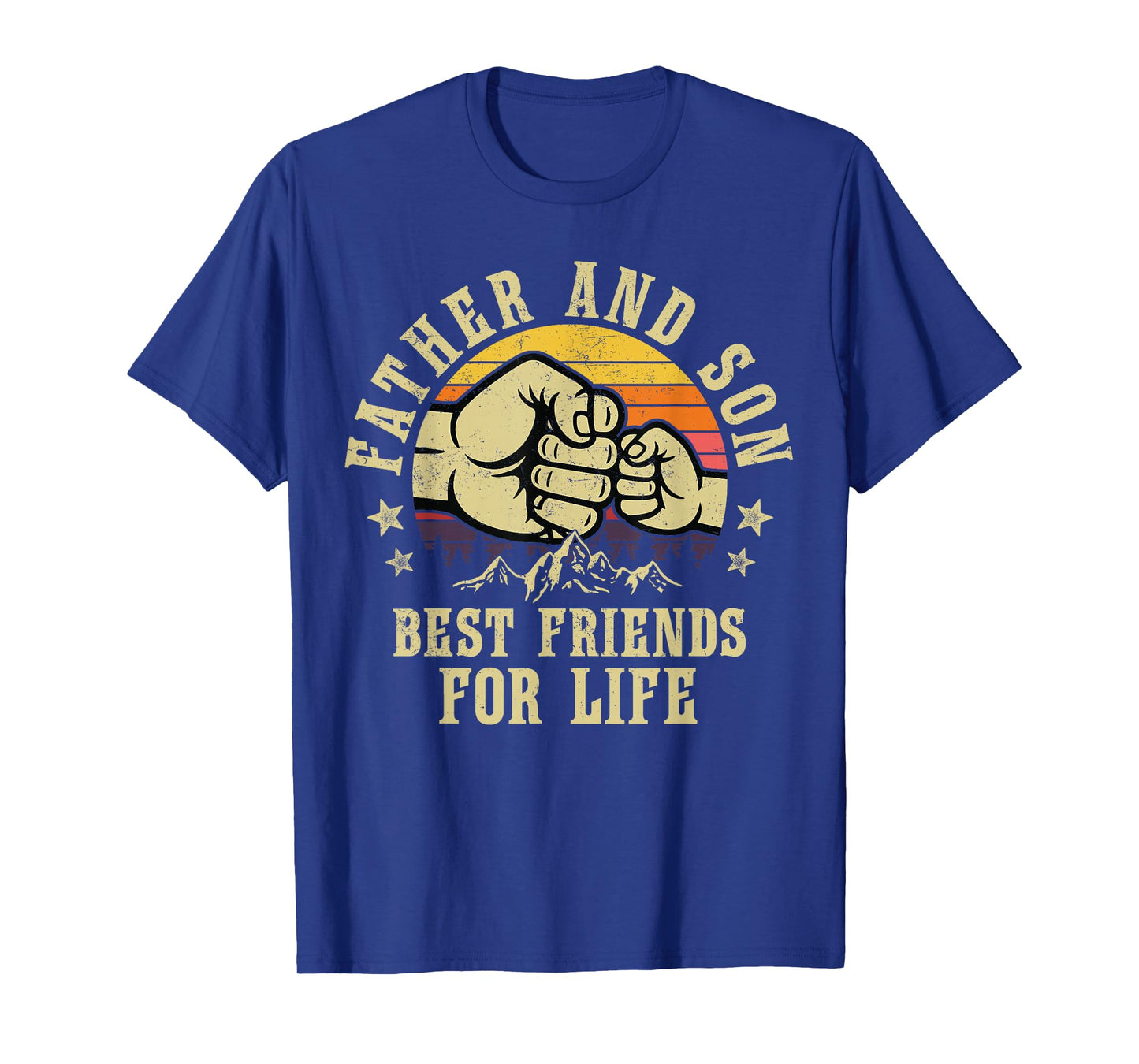 Father and Son Best Friends for Life Gifts Birthday Dad T-Shirt