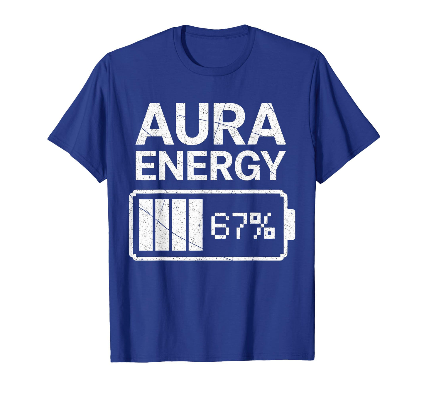 Aura Energy at 67 Funny Six Seven Meme Gen Alpha Slang T-Shirt