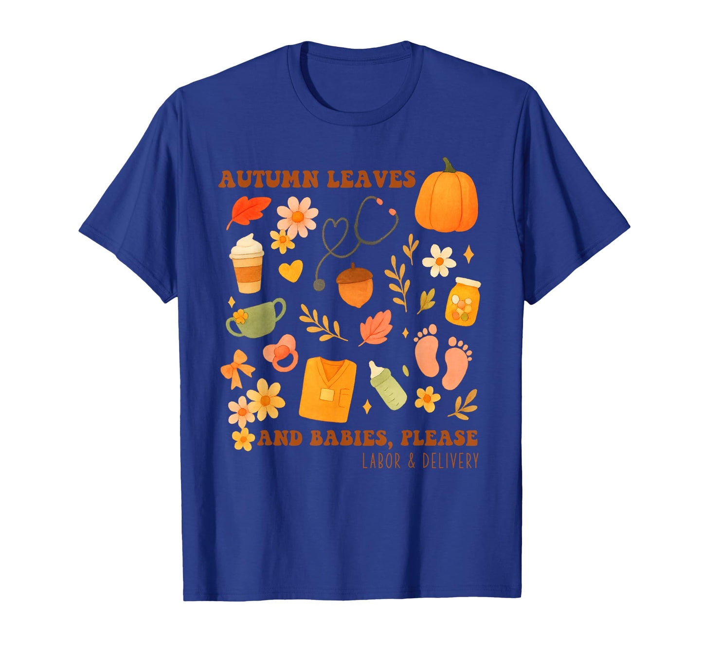 Vintage Fall Day Autumn Leaves Babies Labor Delivery Nurse T-Shirt