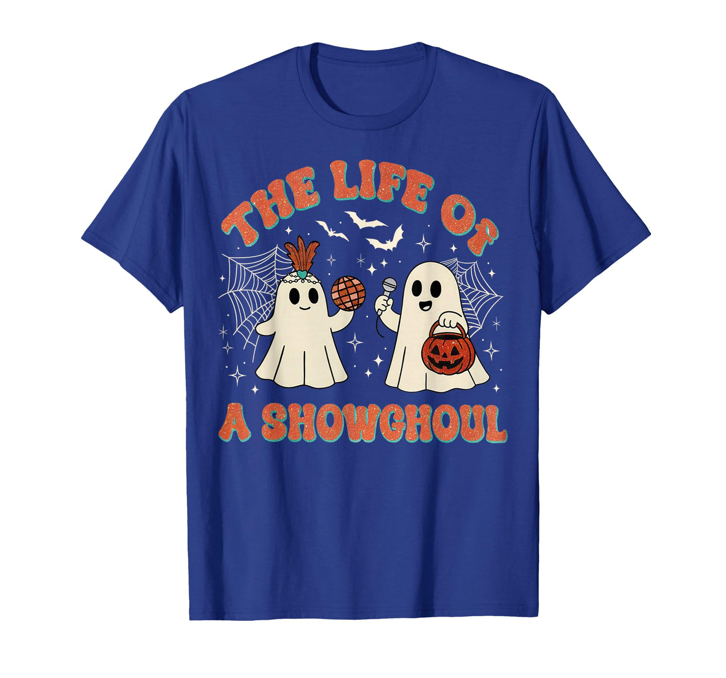 The Life of a Showghoul Funny Halloween Ghost Girl T-Shirt