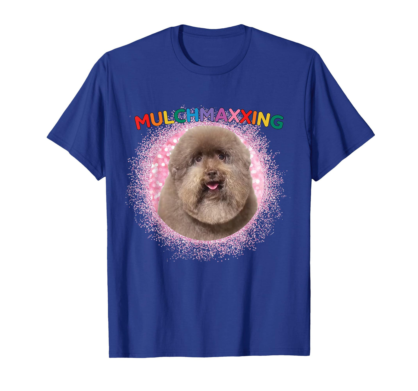 Mulch Gang 4 Life MulchMaxxing Puppy Dog Meme For Dog Lovers Men Women Kids T-Shirt