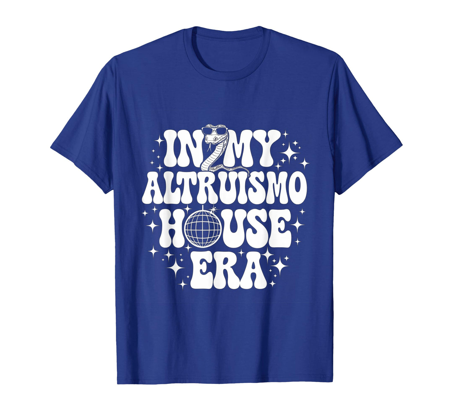 In My Altruismo House Era Style T-Shirt