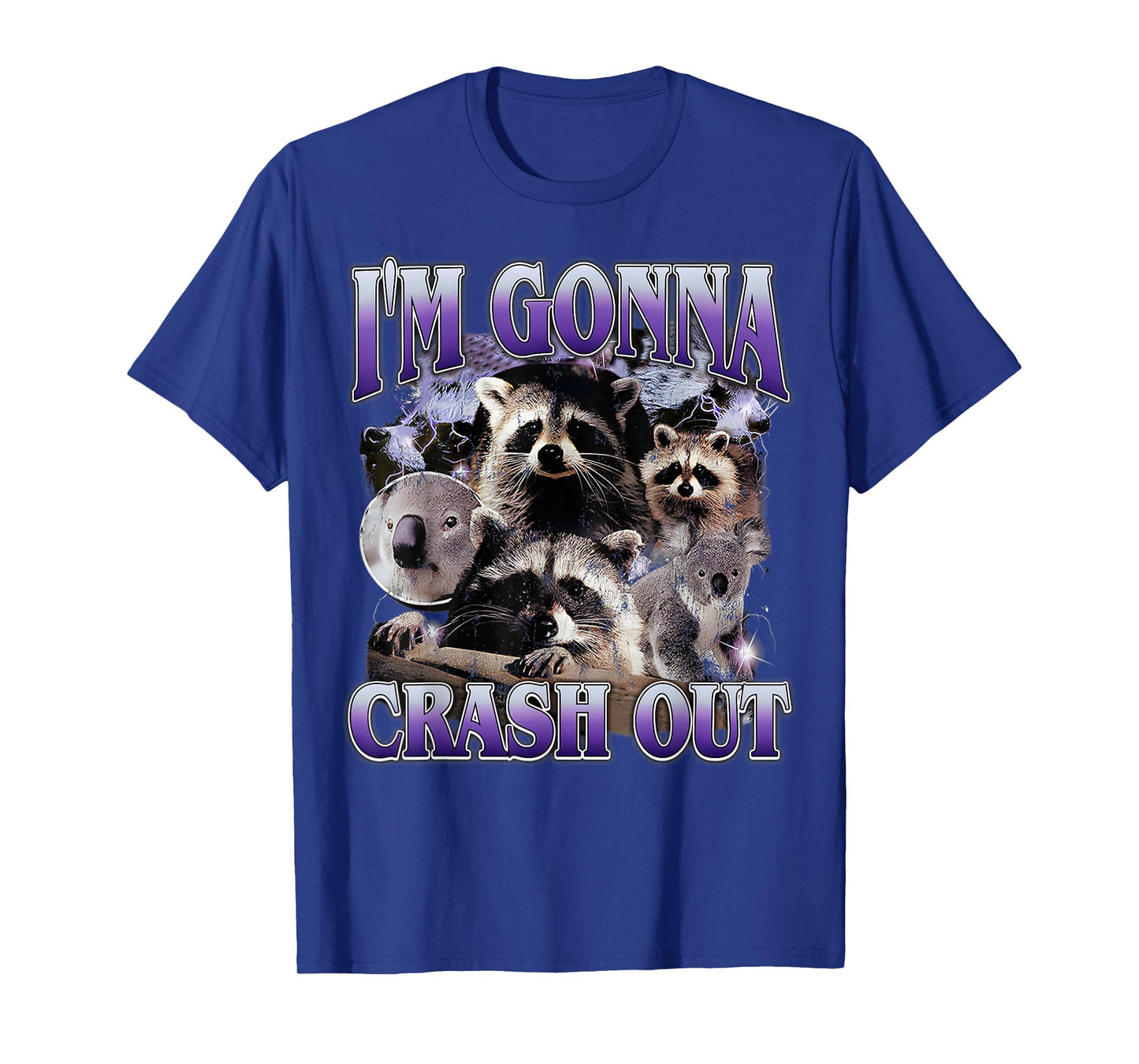 I'm Gonna Crash Out Funny Meme Racoon Humorous Sarcastic T-Shirt