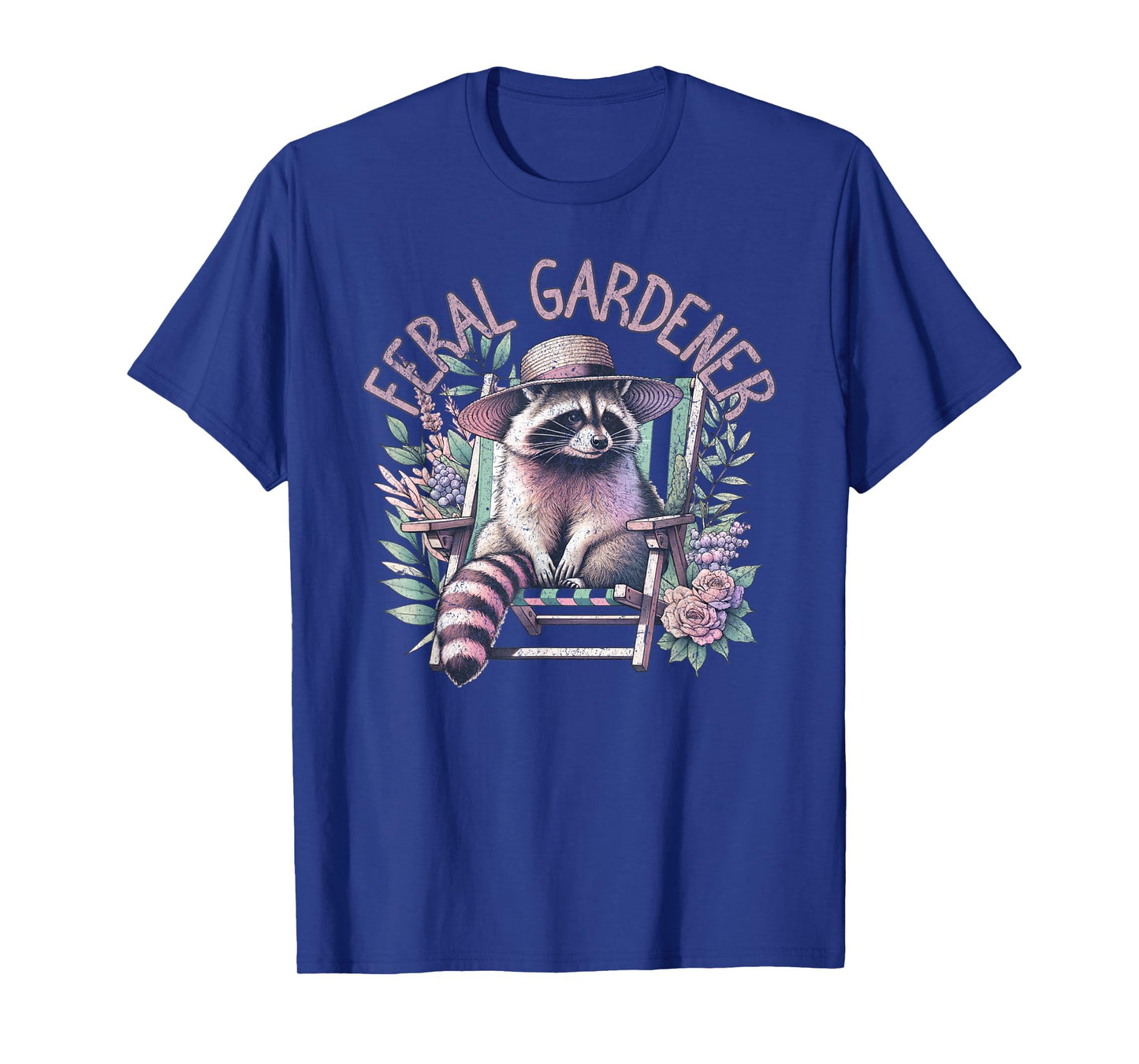 Feral Gardener Funny Gardening Raccoon Plant Lady T-Shirt