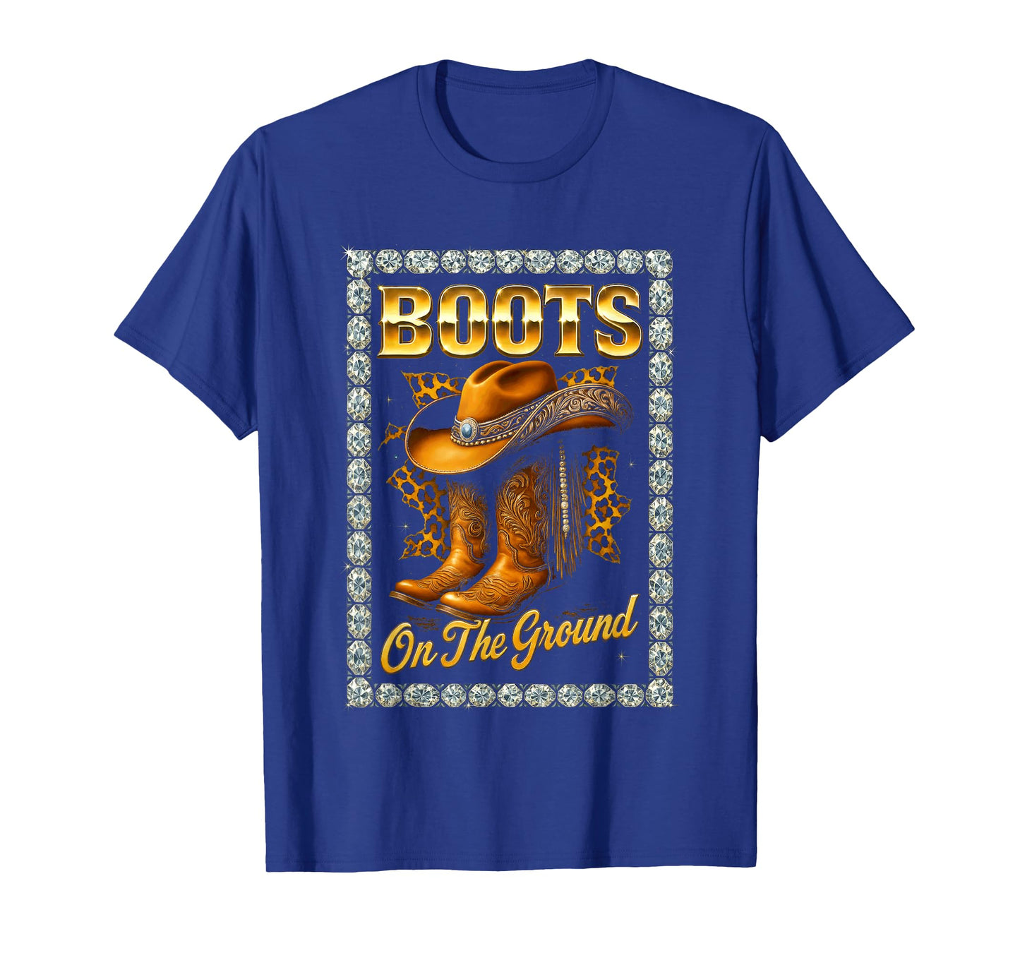 Boots On The Ground Cowboy Western Hat T-Shirt