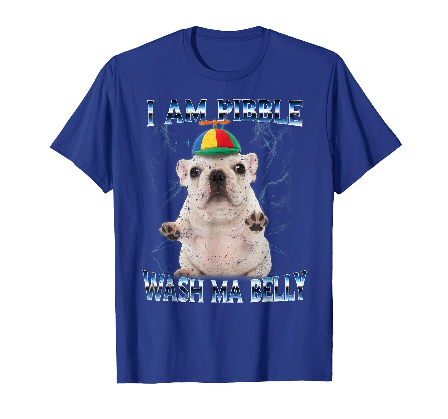 I am Pibble Dog Puppy Wash Clean My Belly Funny Meme T-Shirt