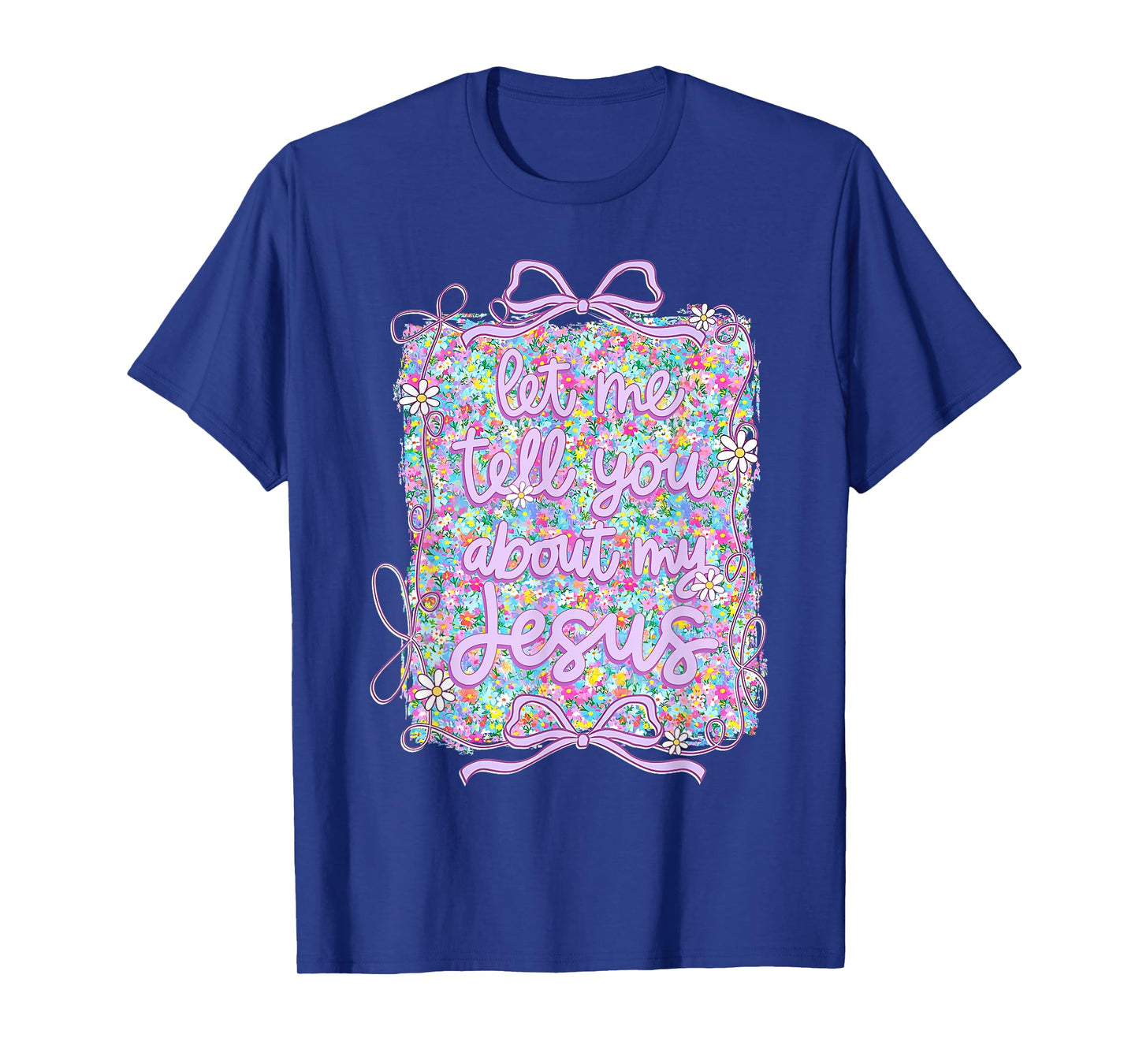 Let Me Tell You Christian Bible About My Jesus Coquette Bow T-Shirt