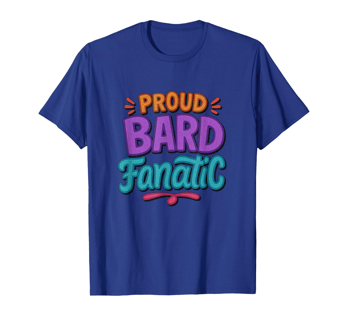 Distressed Proud Bard Fanatic Shakespeare Humorous Funny T-Shirt