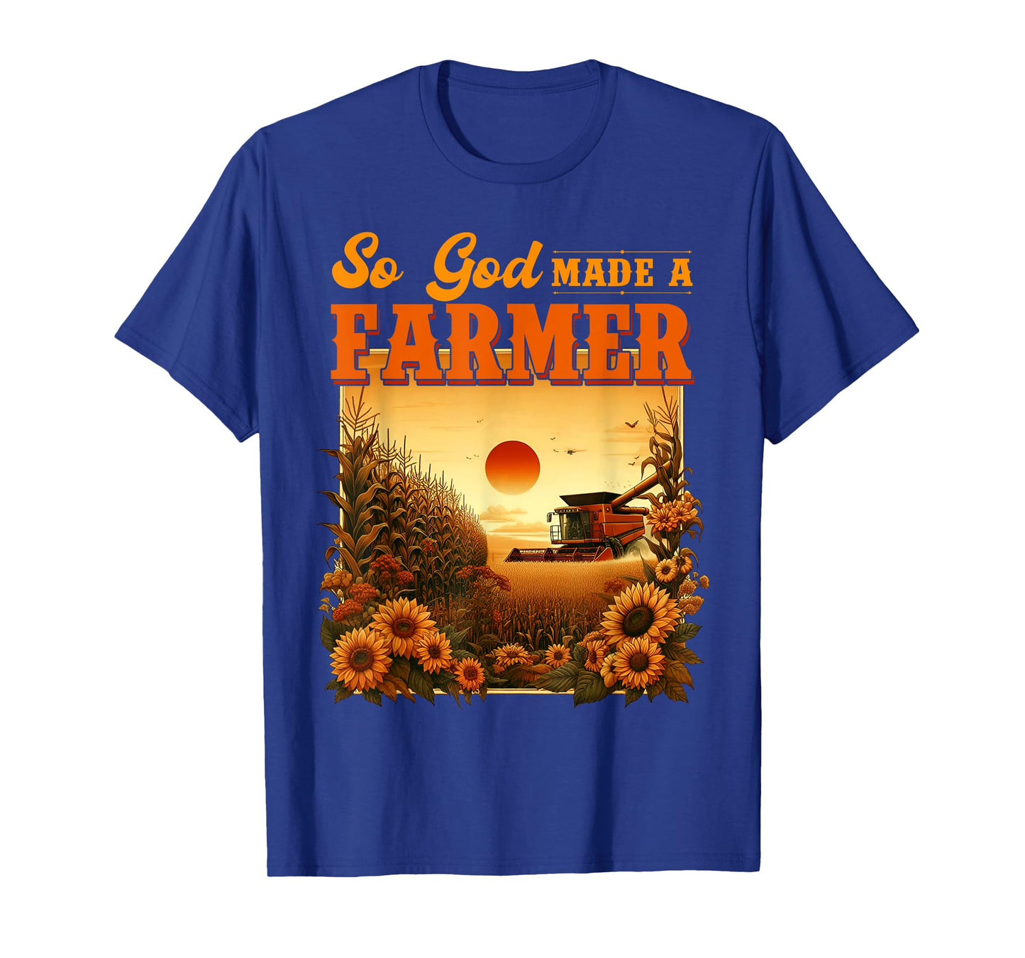 So God Made A Farmer, Farm Life, Christian Vintage Sunflower T-Shirt