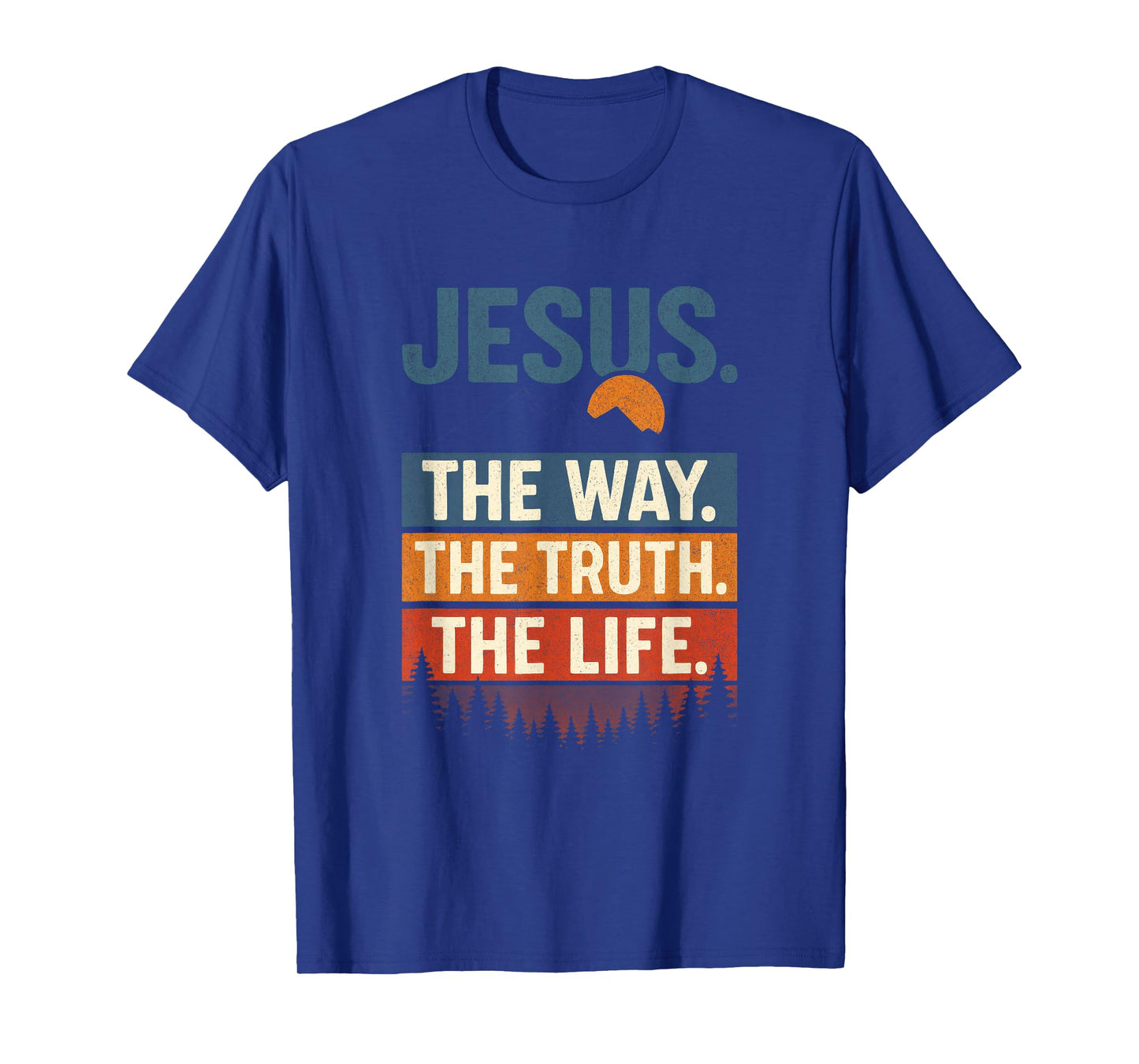 Jesus. The Way. The Truth. The Life. - Worship T-Shirt