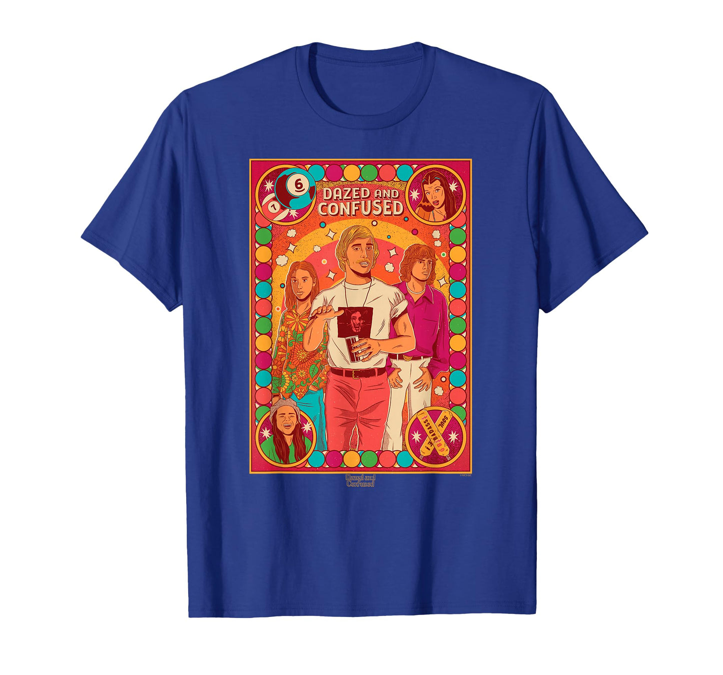 Dazed and Confused Pop Poster T-Shirt