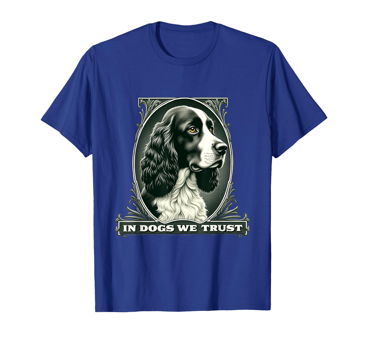 In English Springer Spaniel We Trust Funny Vintage Dog T-Shirt