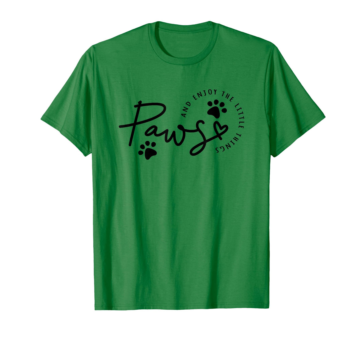 Paws And Enjoy The Little Things Paw Prints T-Shirt