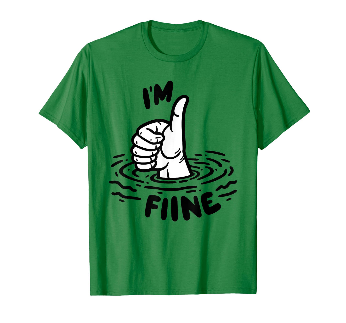 Funny Sarcastic Humor I’m Fine Drowning Hand Meme T-Shirt
