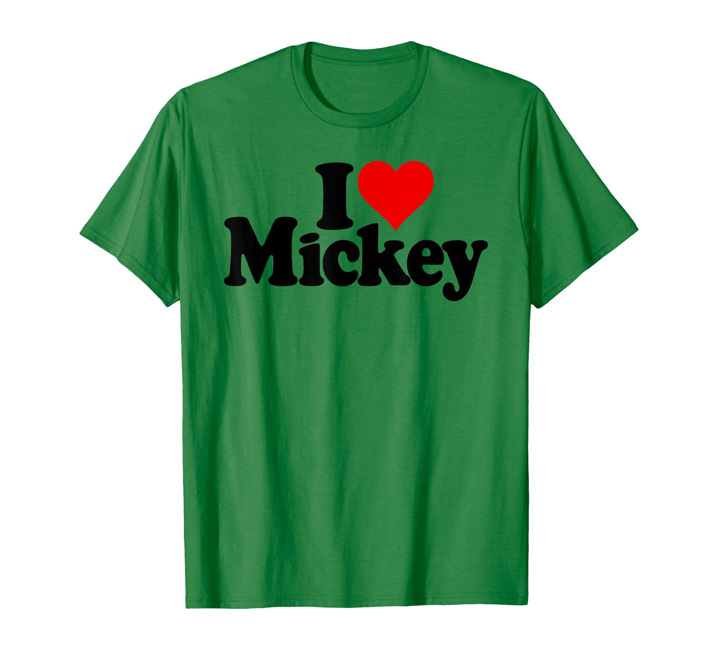 I LOVE HEART MICKEY MICK MIKEY T-Shirt