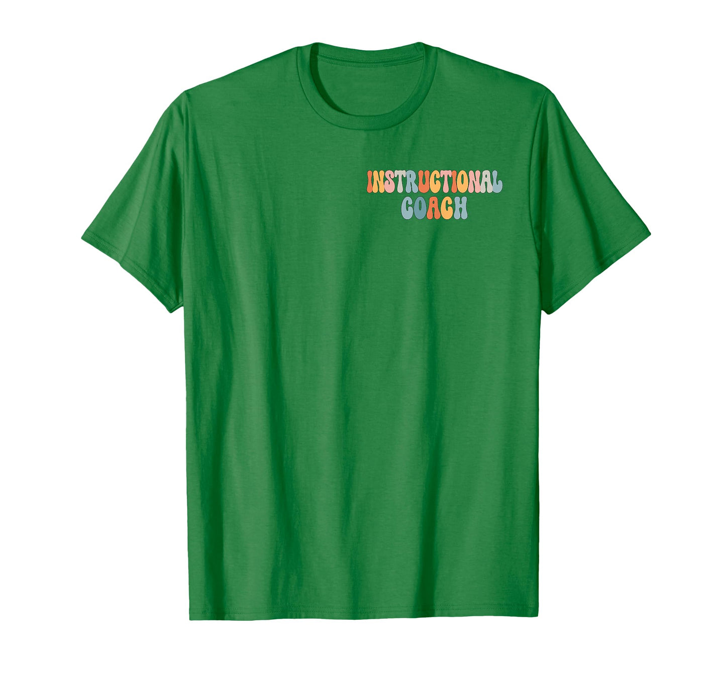 (2 Sided) Instructional Coach Dear Staff Member Reading This T-Shirt