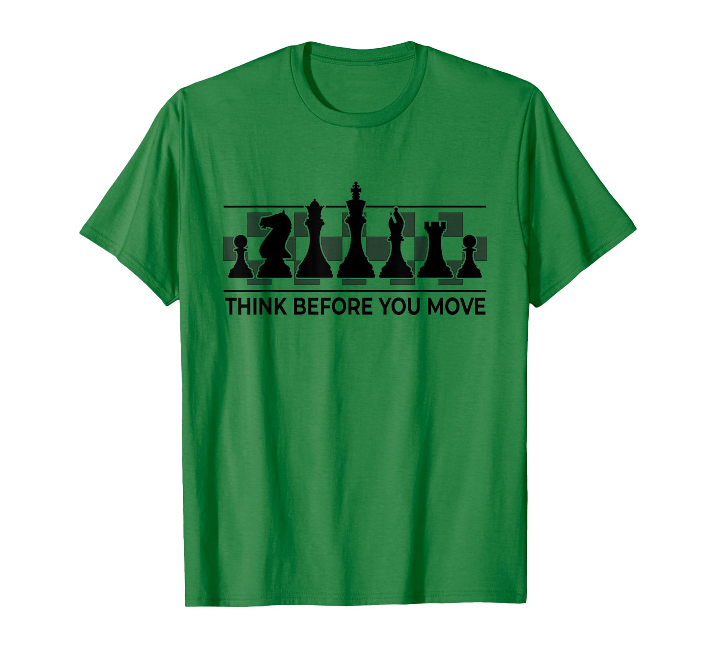 Chess - Think Before You Move | Funny Player Joke, Club Team T-Shirt