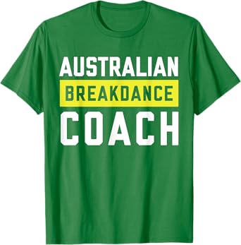 Australian Breakdancing Costume Coach Break Dancer Matching T-Shirt
