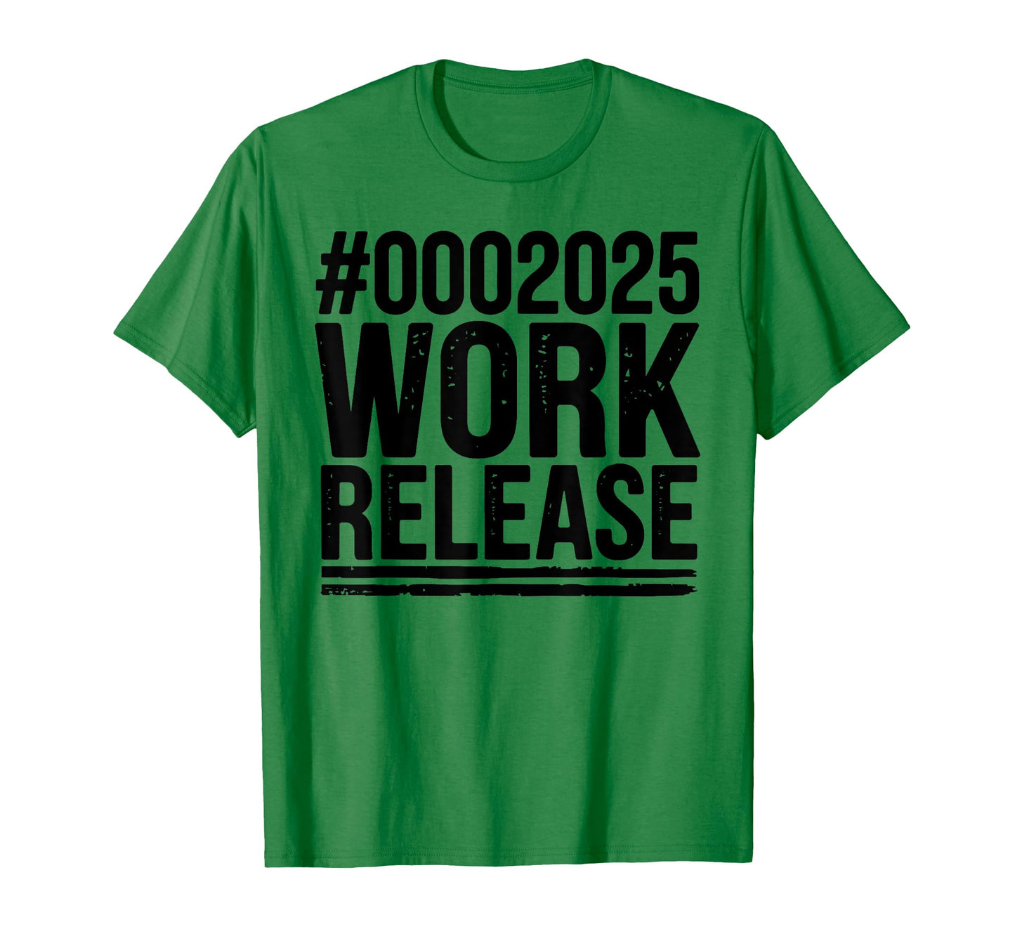 2025 Work Release Funny Retirement 2025 Retired Men Women T-Shirt