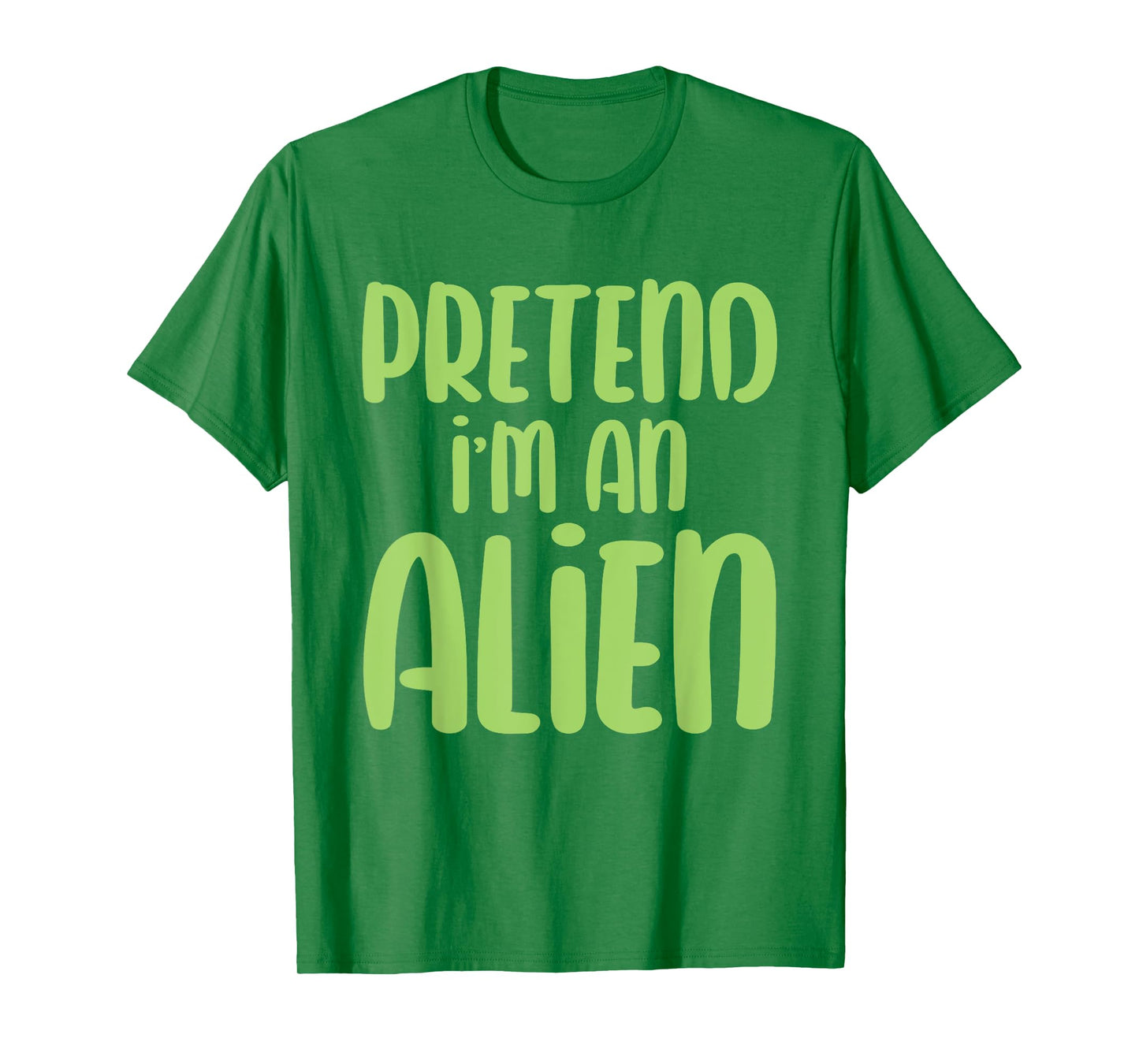 Halloween Costume Imagine I'm an Alien T-Shirt