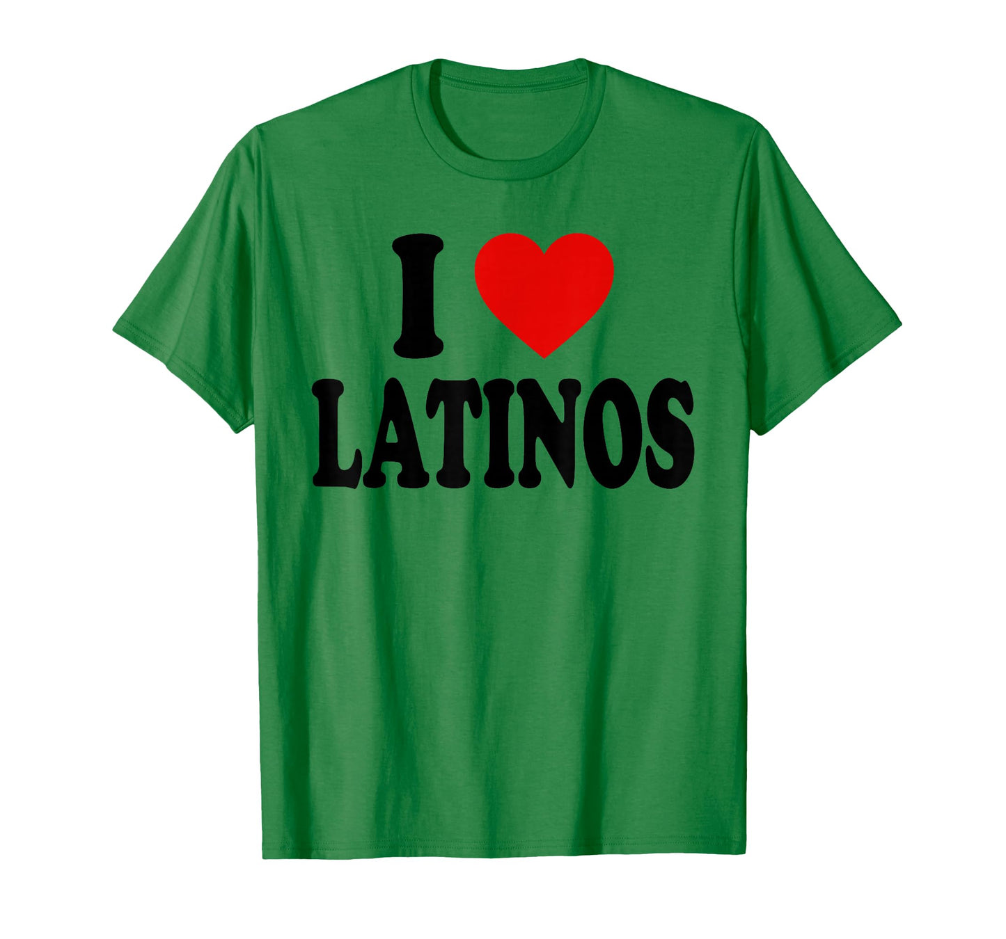 I HEART LOVE LATINOS T-Shirt