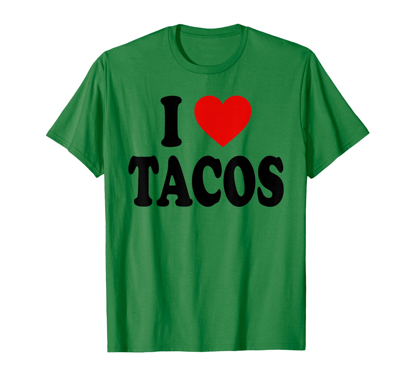I HEART LOVE Tacos T-Shirt