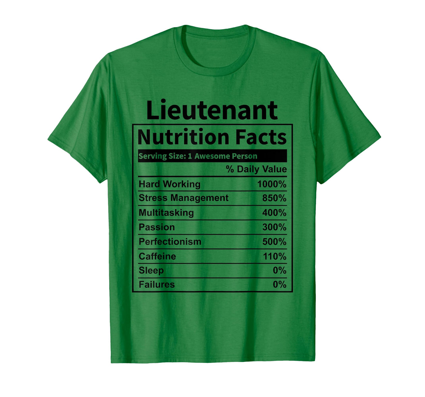 Lieutenant Nutrition Facts Funny for Men & Women T-Shirt