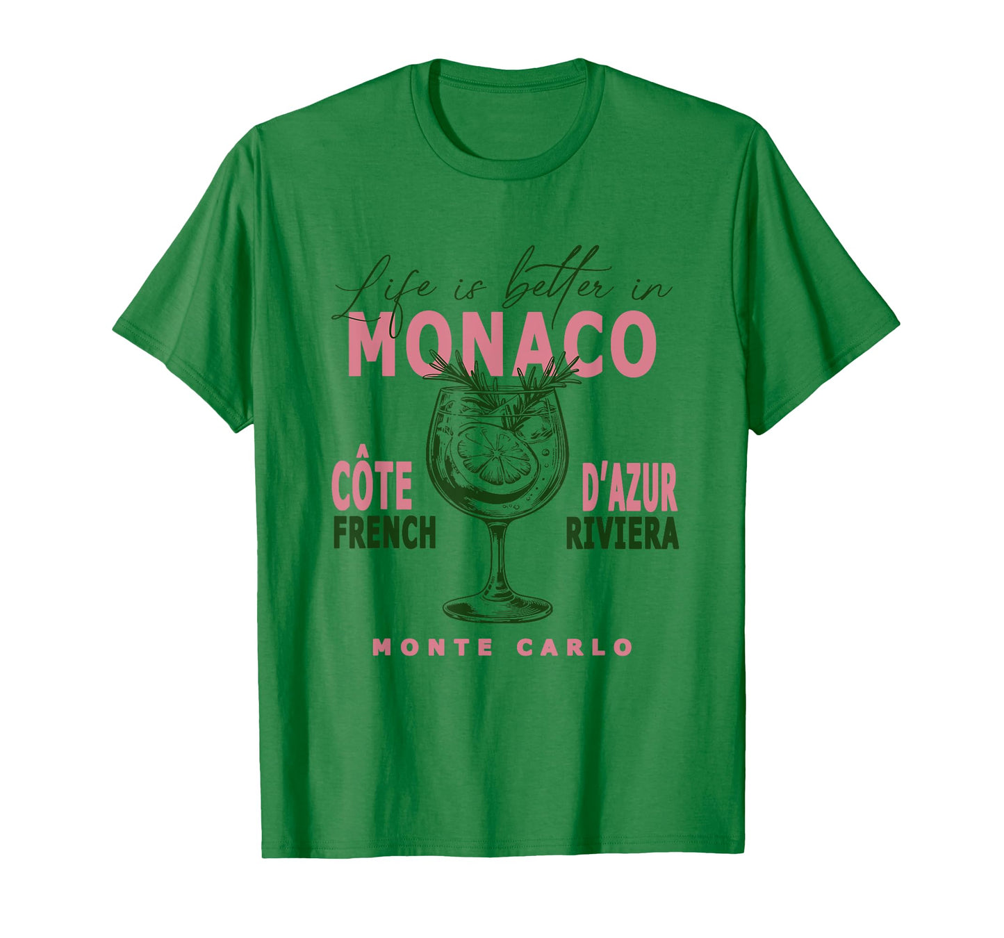 Monaco Life Is Better In French Riviera Monte Carlo T-Shirt