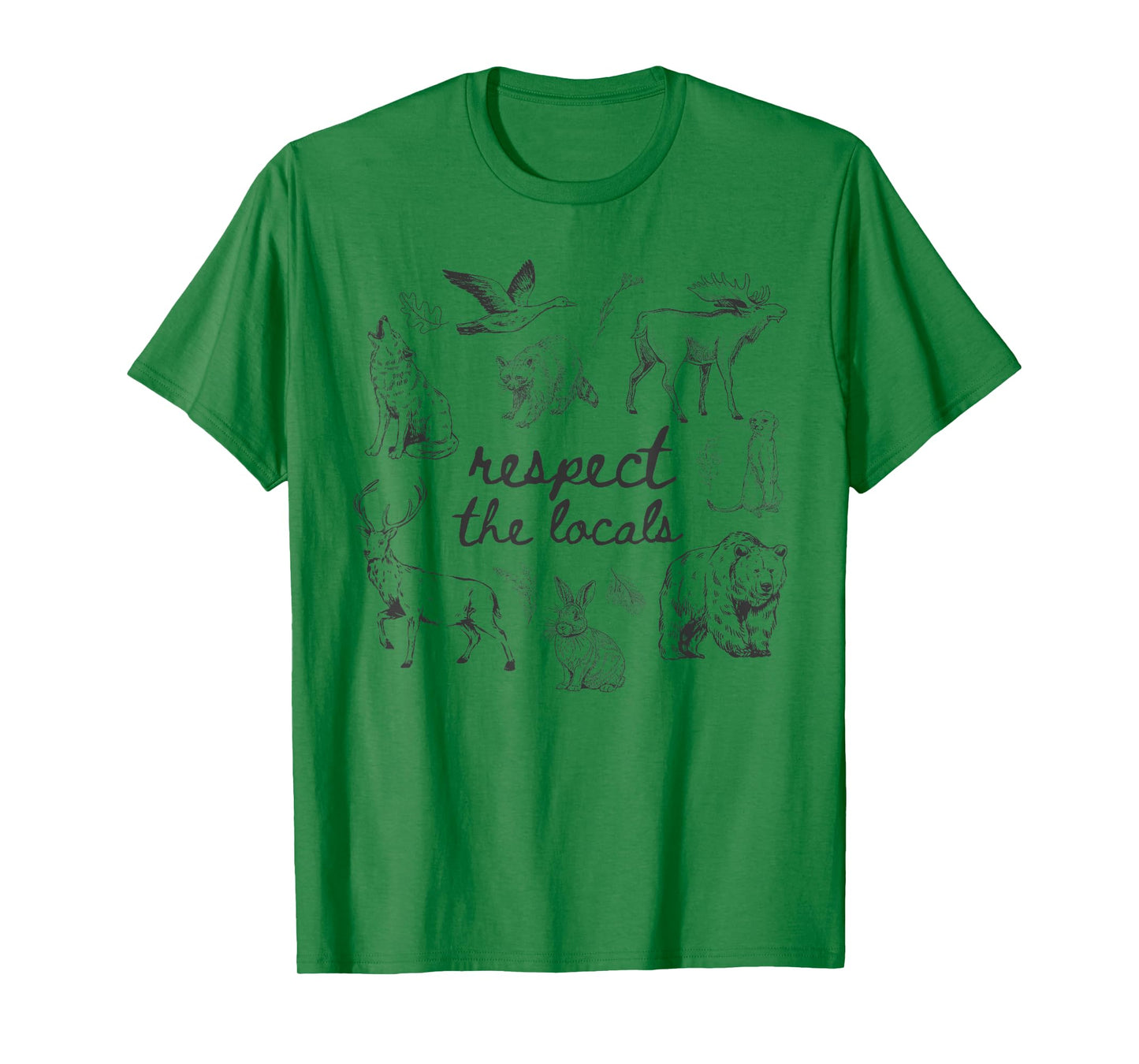 Respect The Locals Tee Wildlife with Wild Animals Outdoor T-Shirt