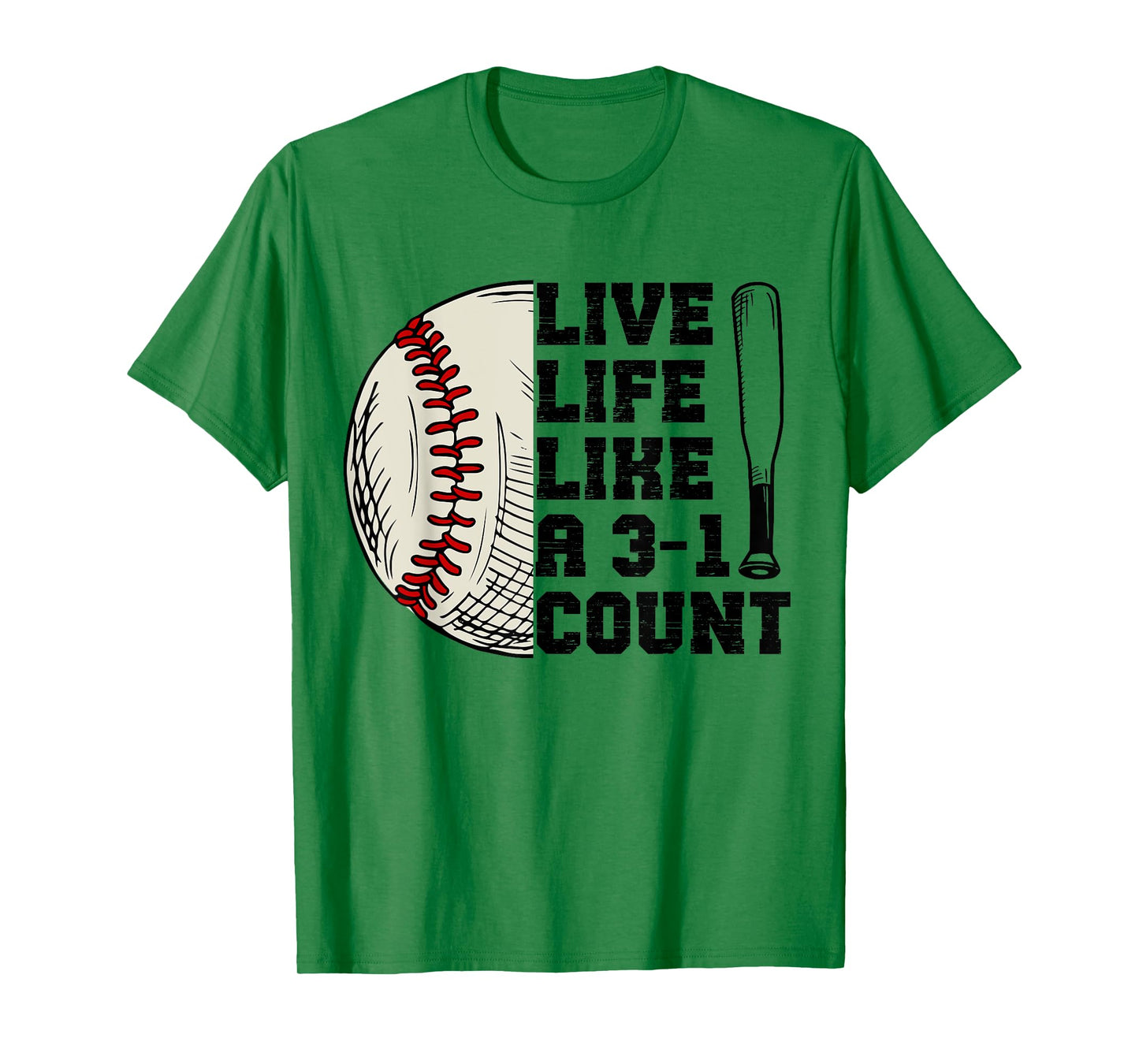 Funny Live Life Like 3-1 Count Baseball Softball Lovers T-Shirt