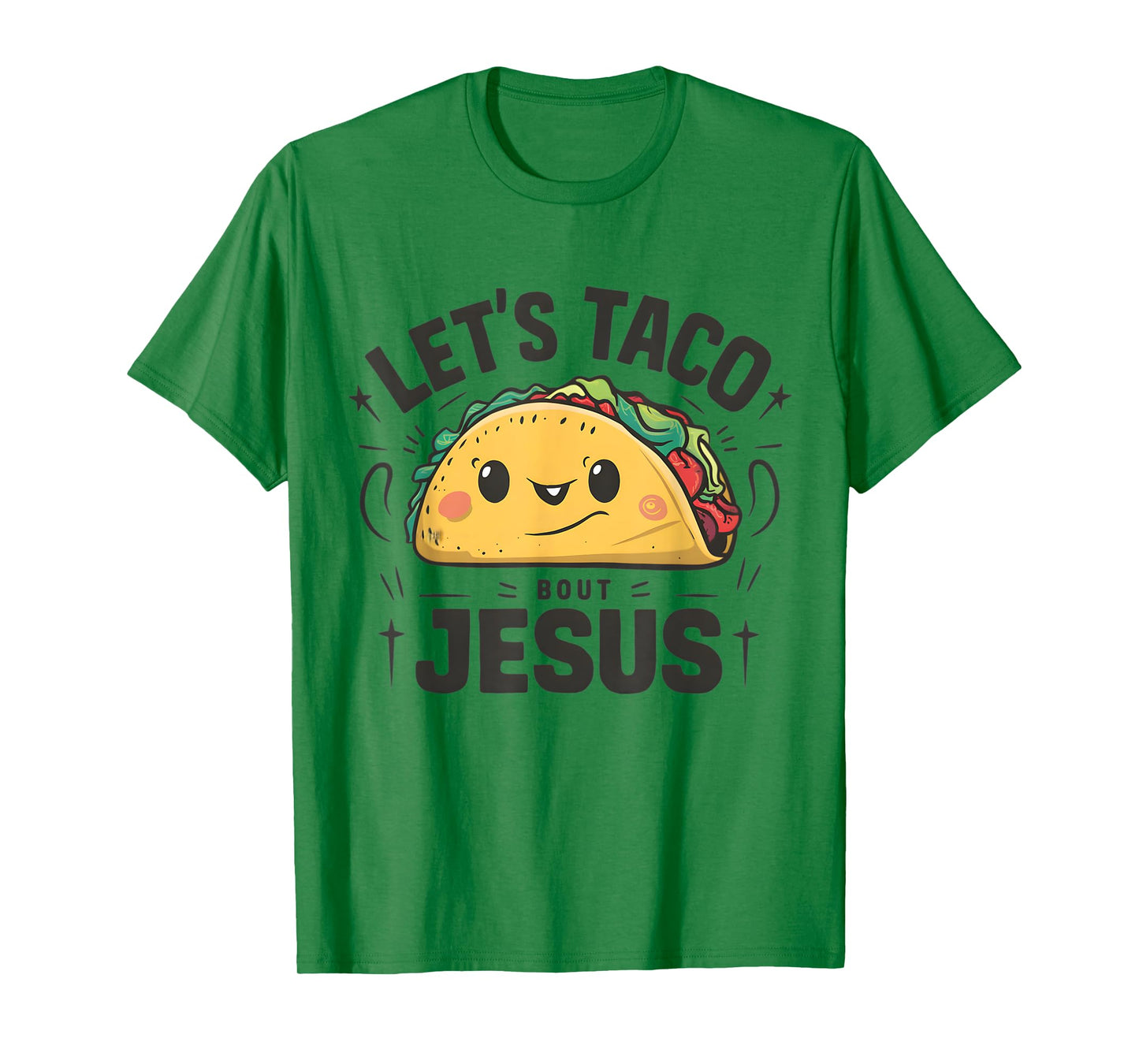 Tacos and Jesus Let's Taco 'Bout Jesus Funny Christian T-Shirt