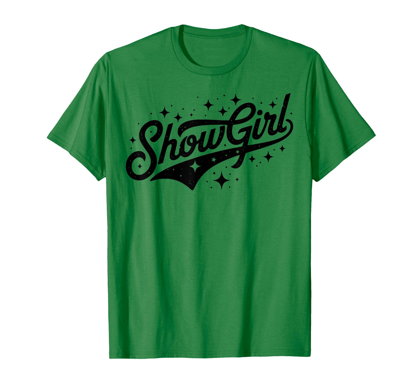The Life of A Show Girl T-Shirt