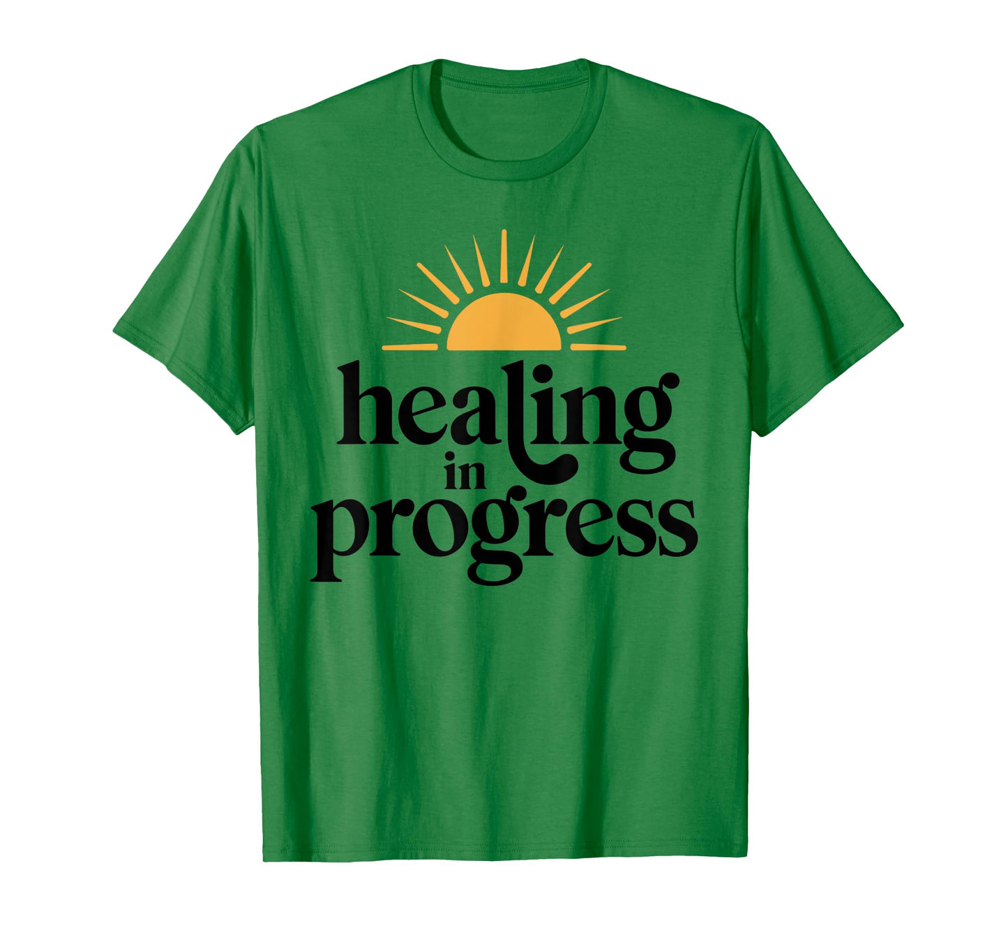 Healing in Progress Mental Health Positivity Apparel T-Shirt