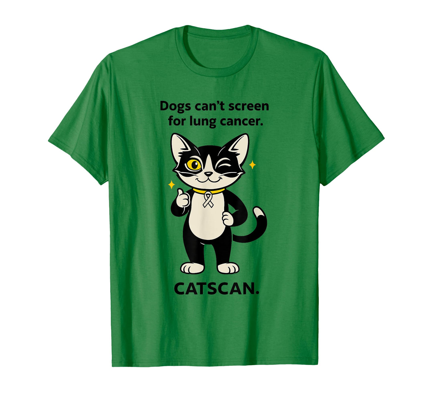 Dogs Can't Screen For Lung Cancer Catscan Cat Lover T-Shirt