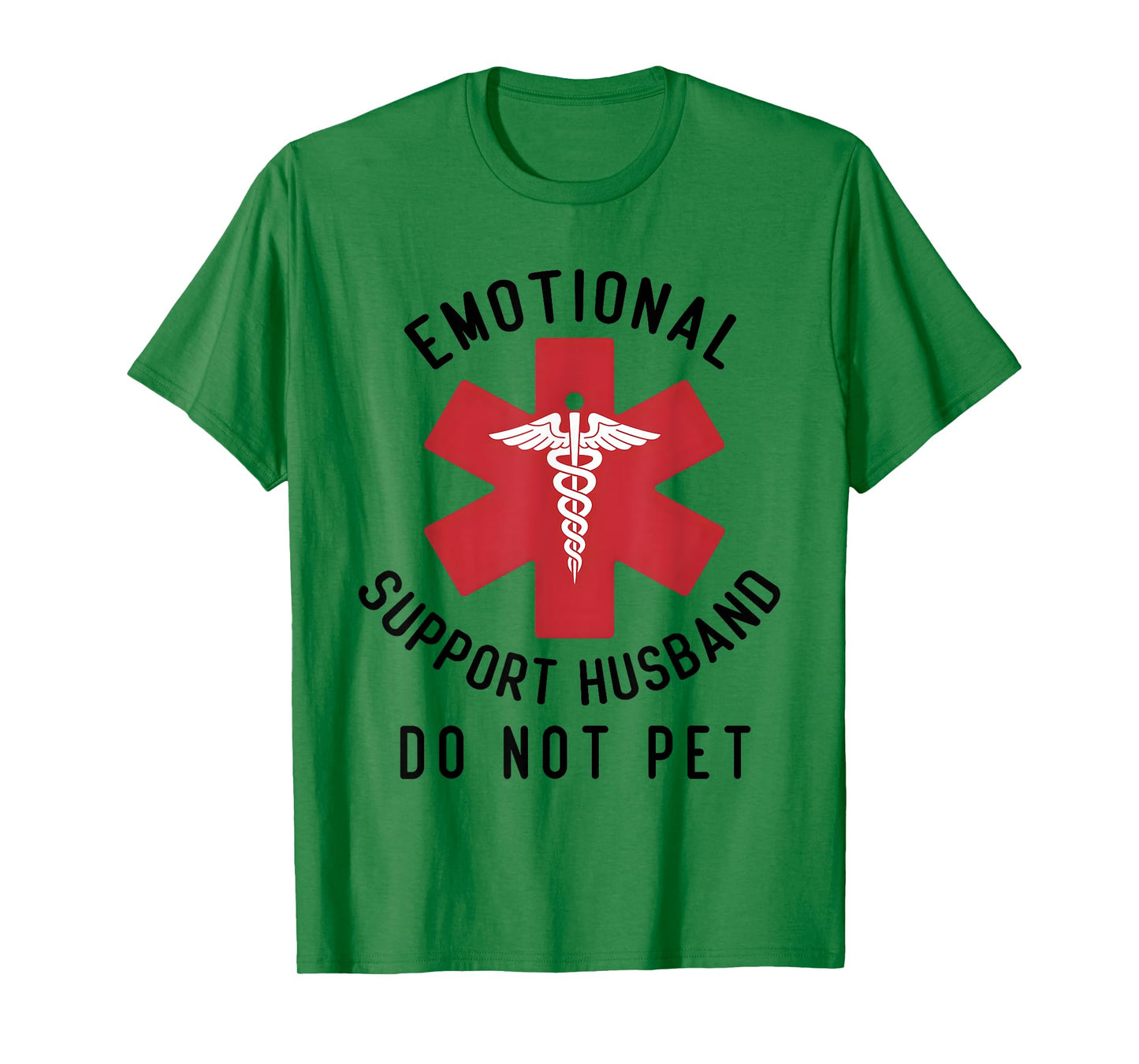 Emotional Support Husband Do Not Pet Funny tee T-Shirt