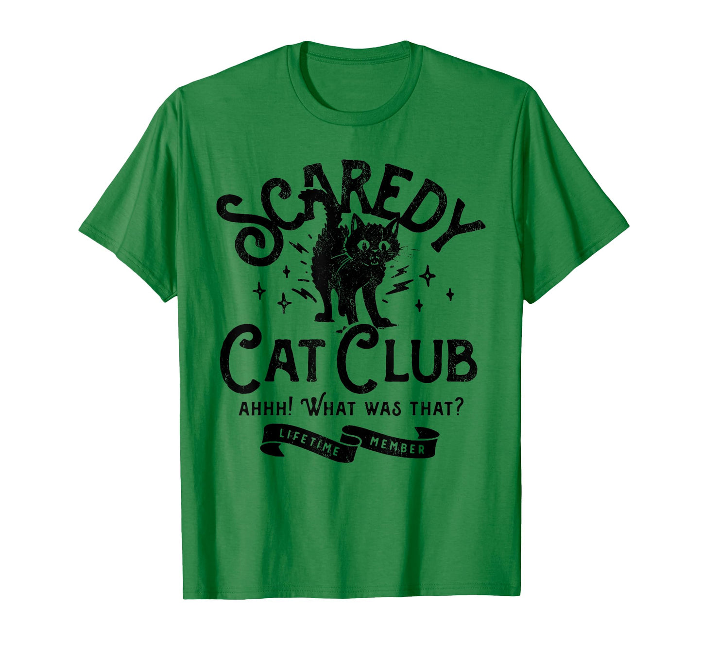 Scaredy Cat Club Ah What Was That Lifetime Member Black Cat T-Shirt for Men Women