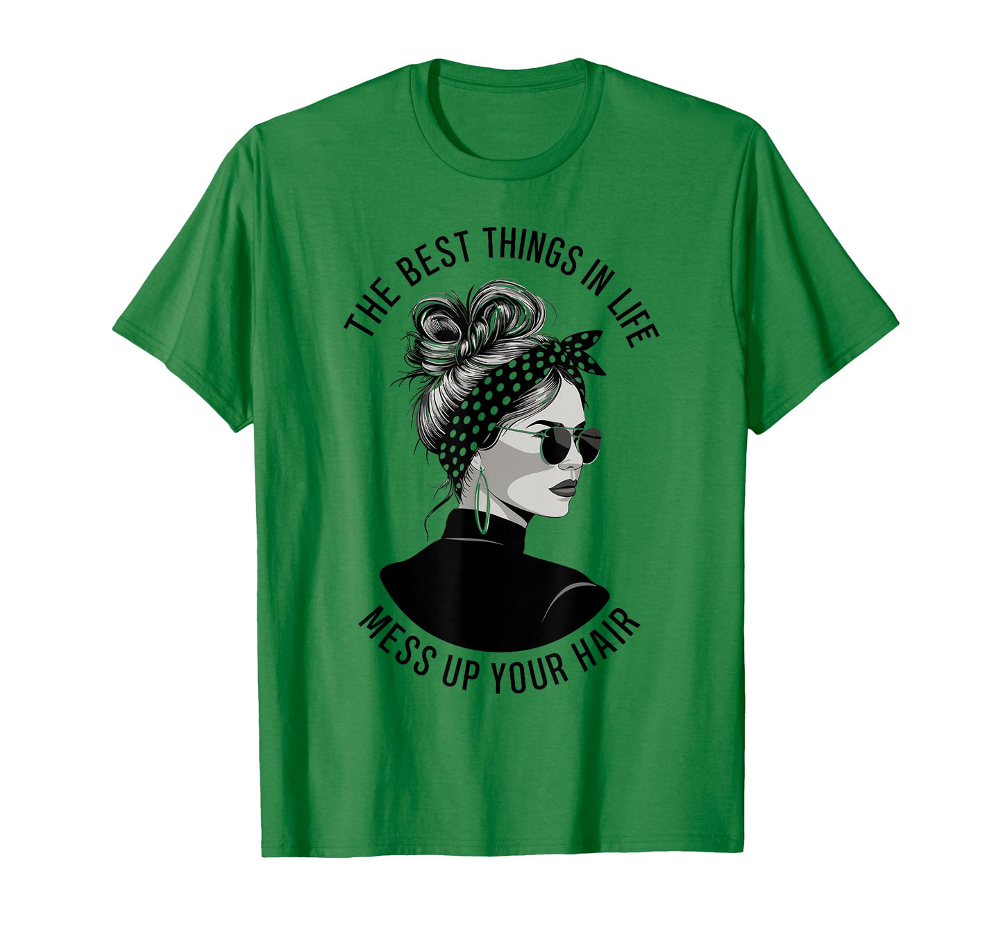 Women Motorcycle The Best Things In Life Mess Up Your Hair T-Shirt