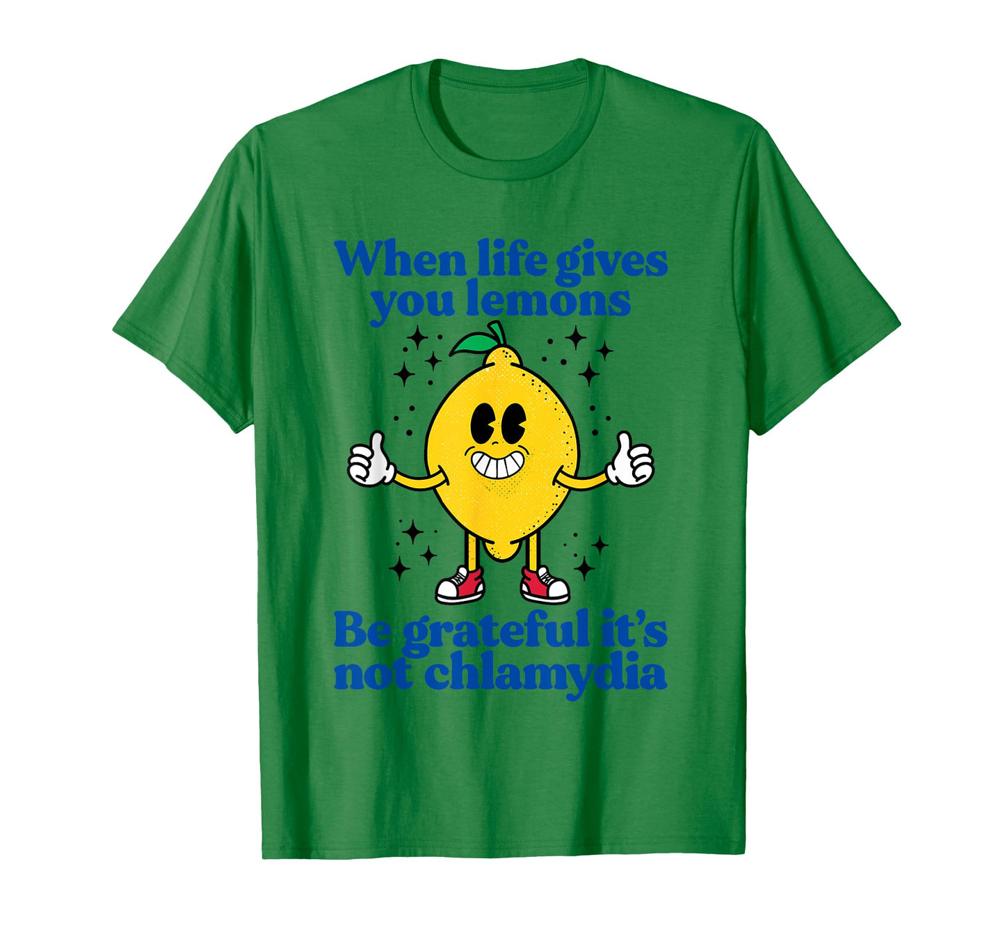 Lemons and Chlamydia Absurd Offensive Meme Sarcastic Edgy T-Shirt