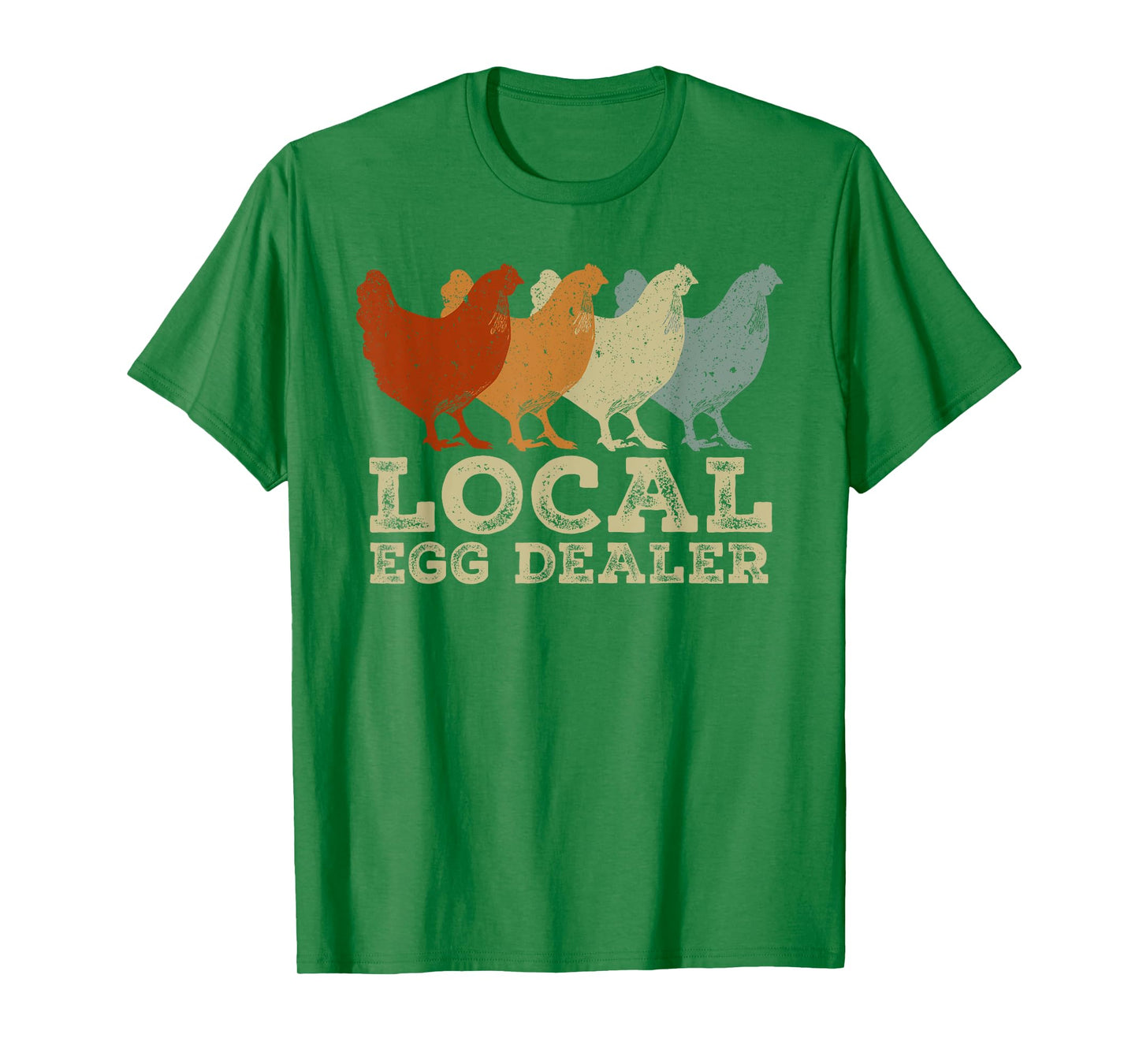 Local Egg Dealer Funny Agriculture Farmer Chicken Lover T-Shirt