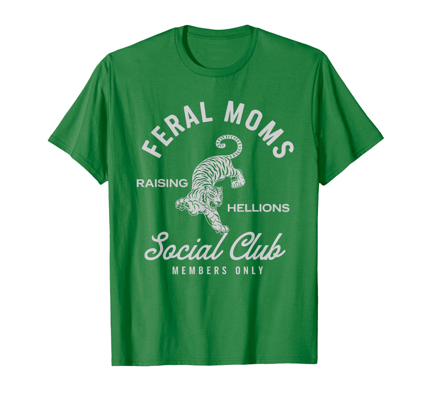 Feral Moms Social Club Shirt Mother Mommy Mama Wife Moms T-Shirt